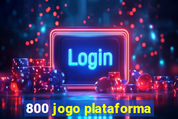 800 jogo plataforma